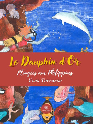 cover image of Le dauphin d'or
